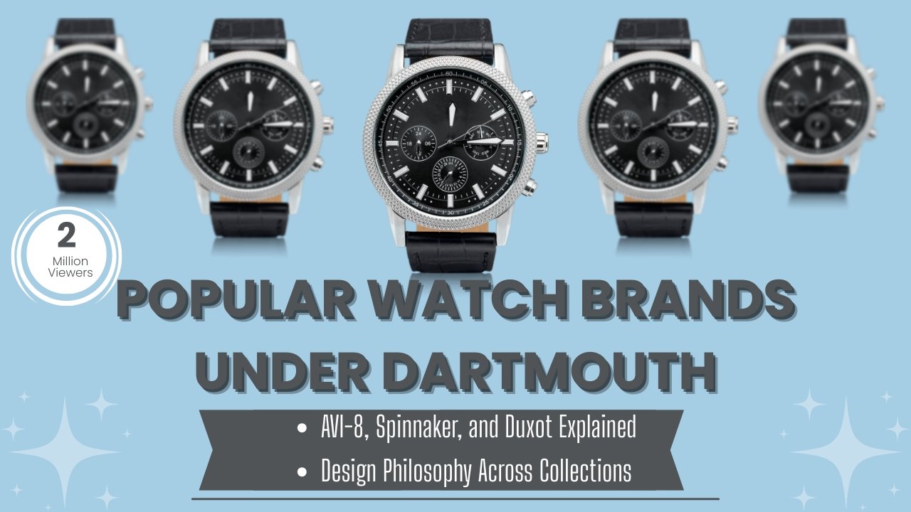 Dartmouth Brands Review: Are These Watches Worth Your Money?