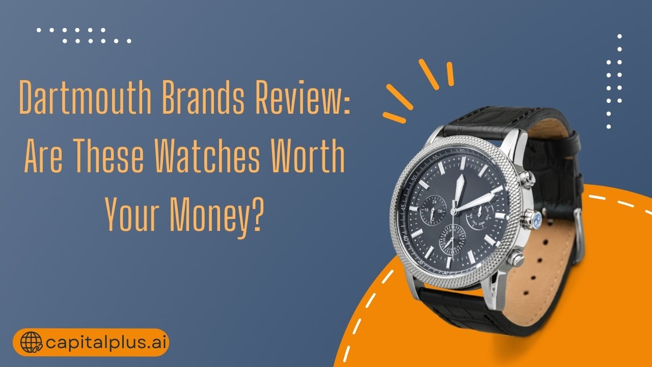 Dartmouth Brands Review: Are These Watches Worth Your Money?