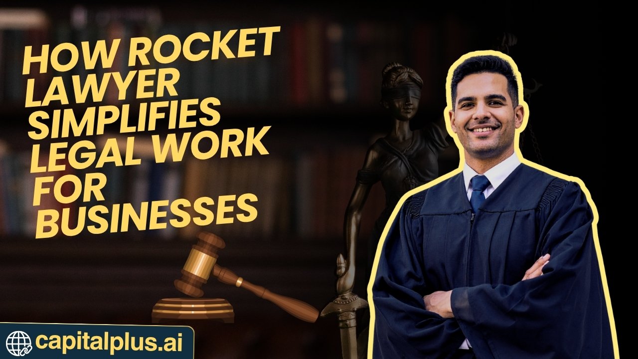 How ROCKET LAWYER Simplifies Legal Work for Businesses
