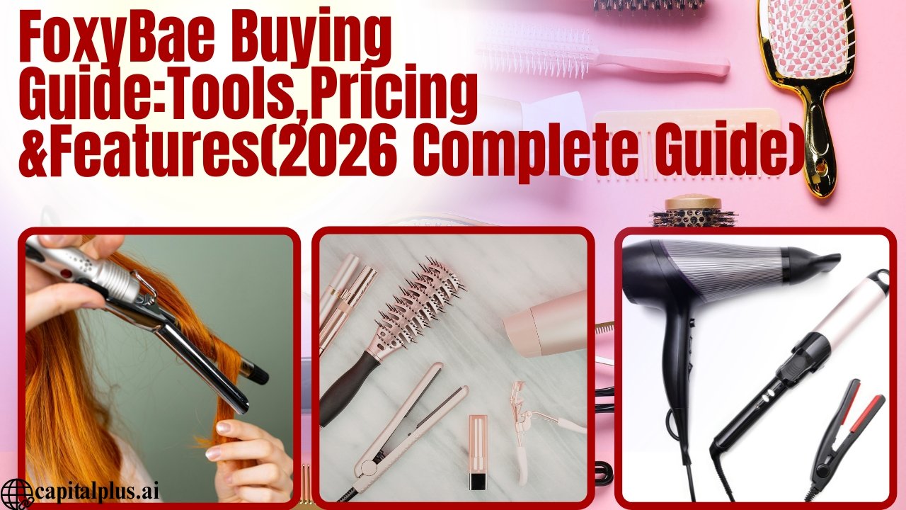 FoxyBae Buying Guide: Tools, Pricing & Features (2026 Complete Guide)