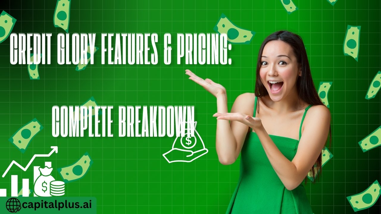 Credit Glory Features & Pricing: Complete Breakdown