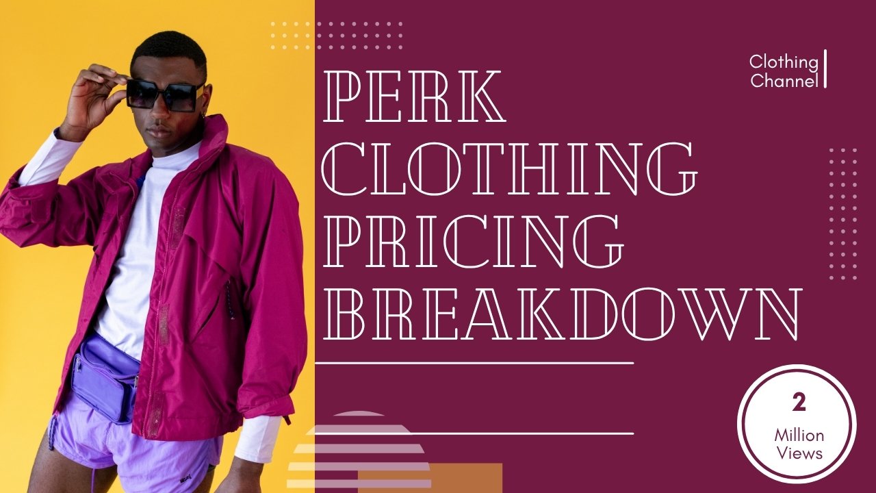 Perk Clothing Review Style, Quality & Pricing