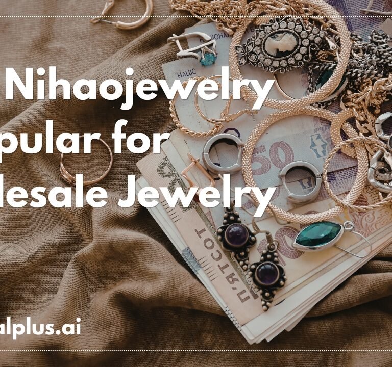 Why Nihaojewelry Is Popular for Wholesale Jewelry