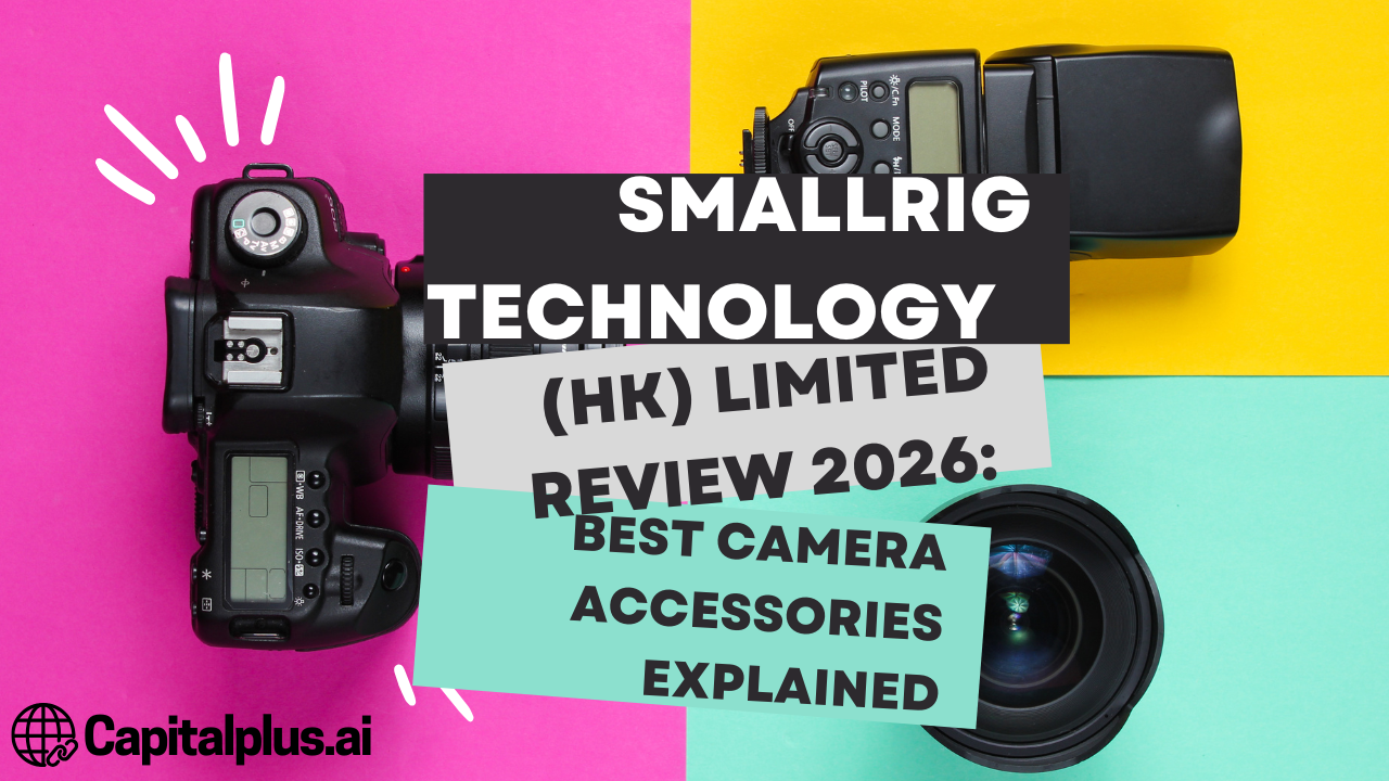 SmallRig Technology (HK) Limited Review 2026: Best Camera Accessories Explained