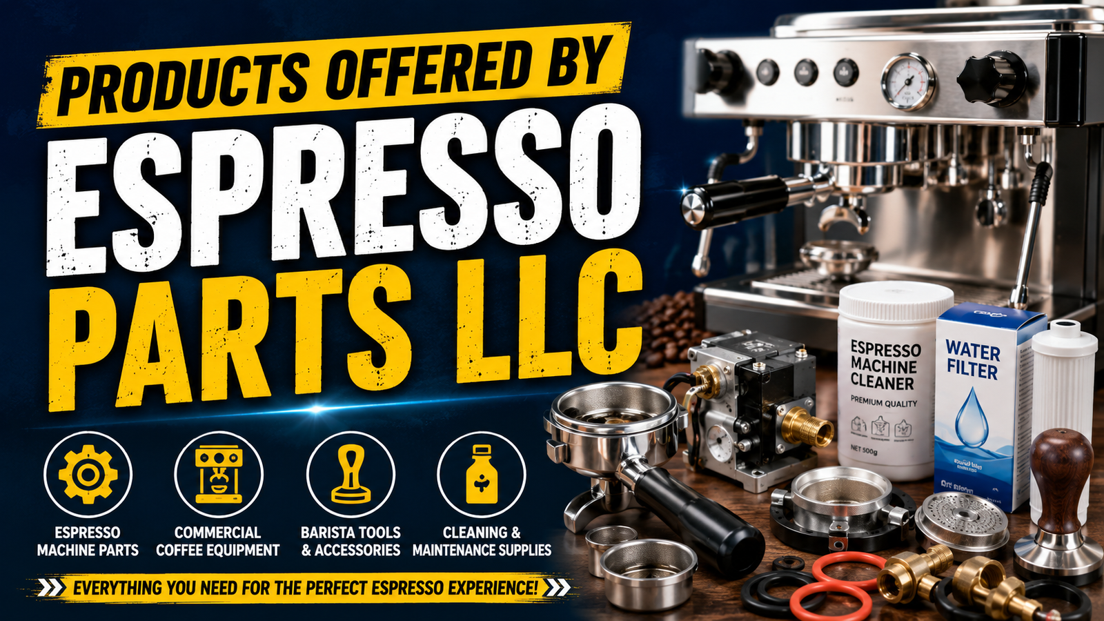 Espresso Parts LLC A Complete Guide to Espresso Machine Parts and Supplies