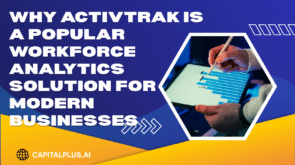 Why ActivTrak Is a Popular Workforce Analytics Solution for Modern Businesses