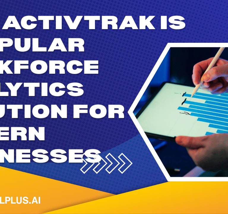 Why ActivTrak Is a Popular Workforce Analytics Solution for Modern Businesses