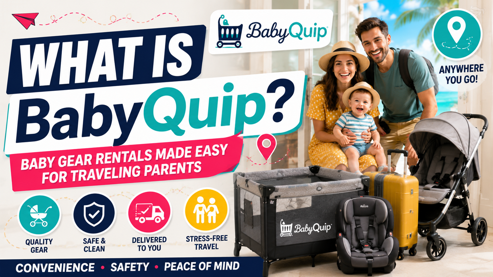 Why BabyQuip Is the Go-To Choice for Traveling Parents in 2026