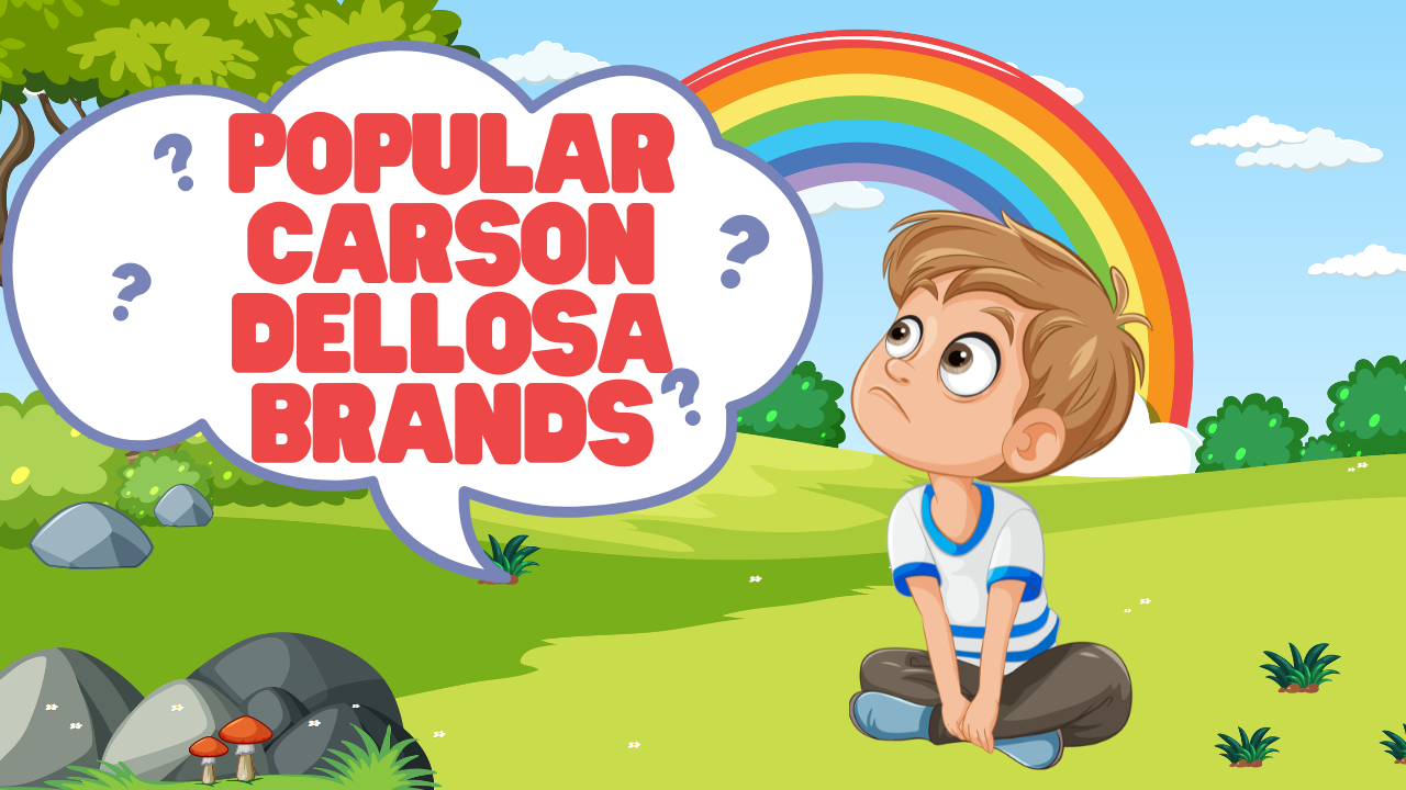 Why Carson Dellosa Education Is a Trusted Name in Educational Materials