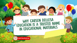 Why Carson Dellosa Education Is a Trusted Name in Educational Materials