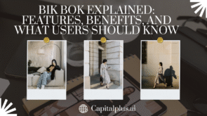 BIK BOK Explained: Features, Benefits, and What Users Should Know